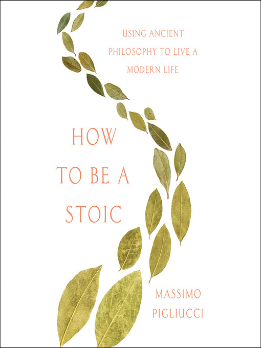 Title details for How to Be a Stoic by Massimo Pigliucci - Available